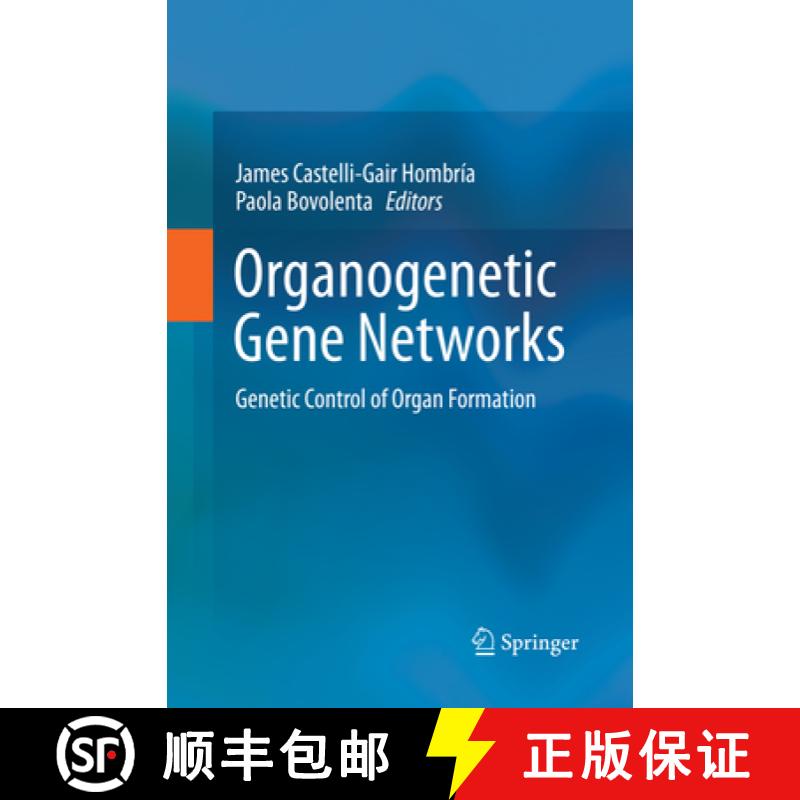 【3-4周达】Organogenetic Gene Networks: Genetic Control of Organ Formation [9783319826592]