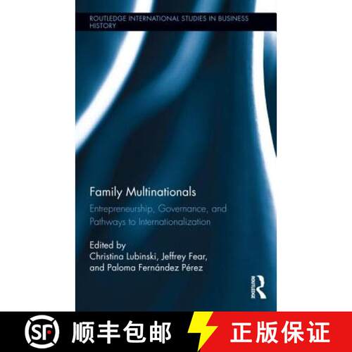 【3-4周达】精装 Family Multinationals : Entrepreneurship, Governance, and Pathways to Internationaliz... [9780415836715]