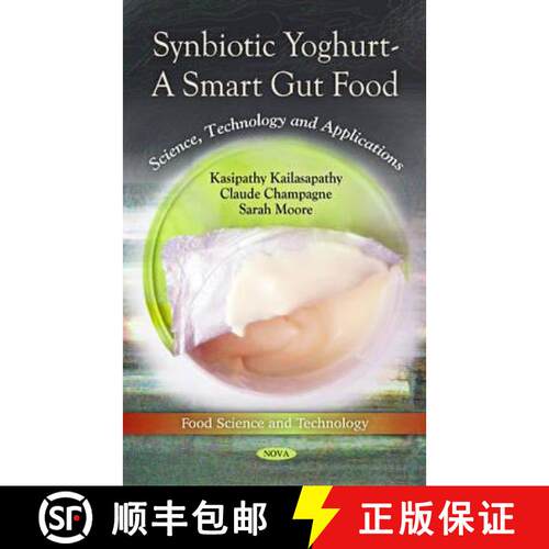【3-4周达】精装 Synbiotic Yoghurt - A Smart Gut Food: Science, Technology and Applications [9781611225174]