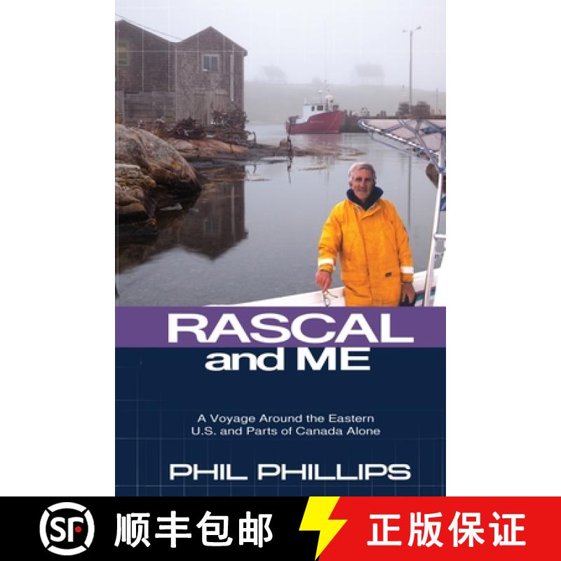 【2-3周达】Rascal and Me: A Voyage Around the Eastern  U.S. and Parts of Canada Alone [9780578998701]