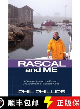 【3-4周达】Rascal and Me: A Voyage Around the Eastern  U.S. and Parts of Canada Alone [9780578998701]