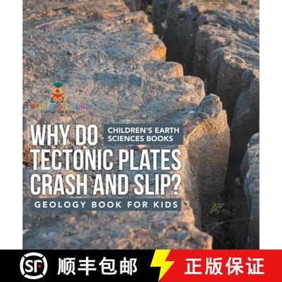 【3-4周达】精装 Why Do Tectonic Plates Crash and Slip? Geology Book for Kids | Children's Earth Scien... [9798869412836]