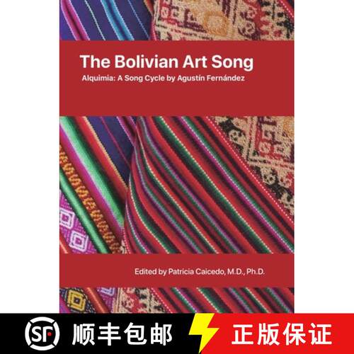 【3-4周达】The Bolivian Art Song: Alquimia a song cycle by Agustin Fernandez [9780981720425]