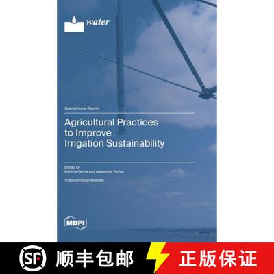 【3-4周达】精装 Agricultural Practices to Improve Irrigation Sustainability [9783725866540]