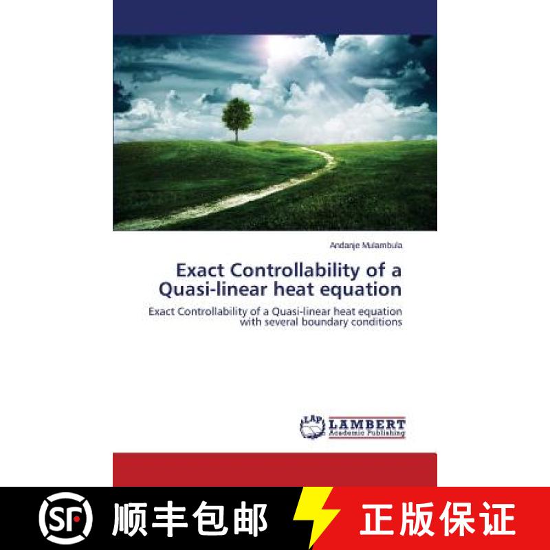 预订 Exact Controllability of a Quasi-linear heat equation [9783659660207]