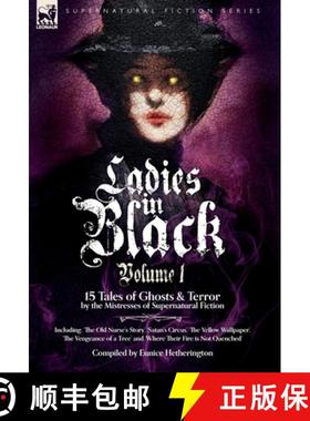 【3-4周达】Ladies in Black: Volume 1: 15 Tales of Ghosts and Terror by the Mistresses of Supernatural... [9781916535800]