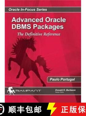 预订 Advanced Oracle DBMS Packages: The Definitive Reference [9780984428229]