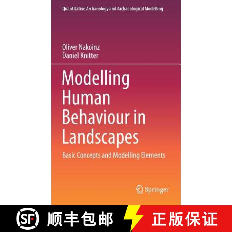 【3-4周达】Modelling Human Behaviour in Landscapes : Basic Concepts and Modelling Elements [9783319295367]