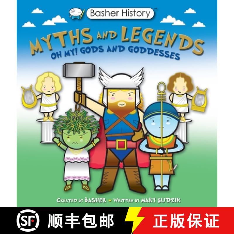 【3-4周达】Basher Myths and Legends: Oh My! Gods and Goddesses [9780753477625]