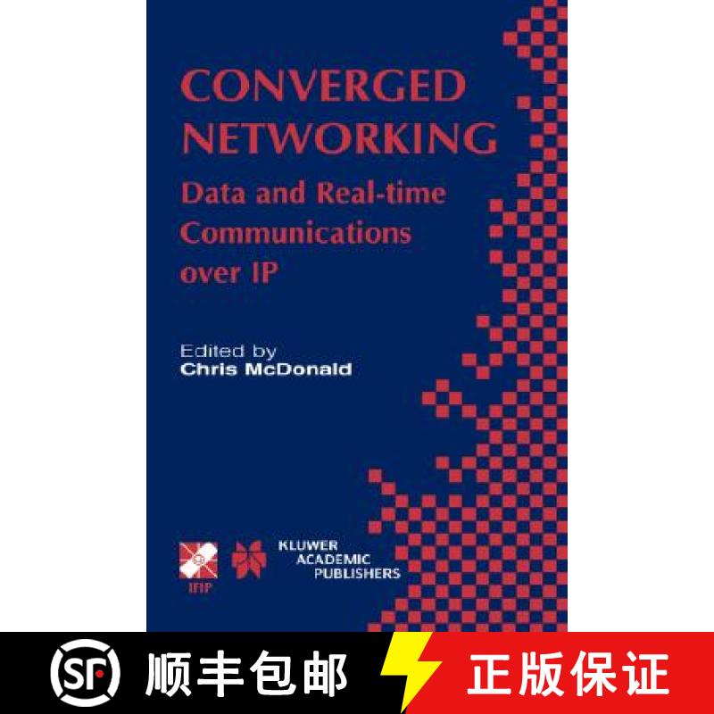 【3-4周达】Converged Networking : Data and Real-time Communications over IP [9781402073793]