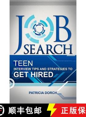 【3-4周达】Job Search: Teen Interview Tips and Strategies to Get Hired [9780981685458]