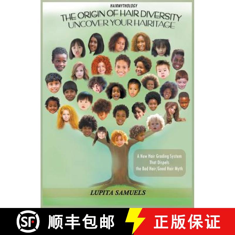 【2-3周达】Hairmythology - The Origin of Hair Diversity: Uncover Your Hairitage - A New Hair Grading ... [9781640450899]