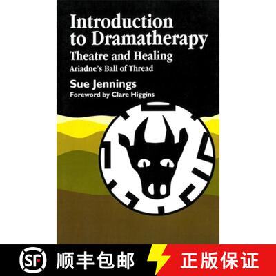 【3-4周达】Introduction to Dramatherapy: Theatre and Healing - Ariadne's Ball of Thread [9781853021152]