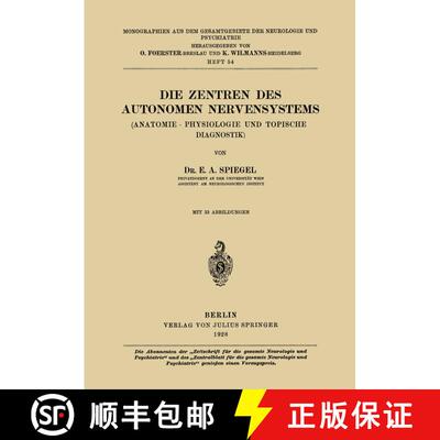 【3-4周达】Die Zentren des autonomen Nervensystems : (Anatomie · Physiologie und topische Diagnostik) [9783642889554]