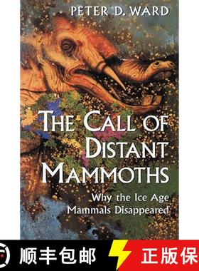 【3-4周达】The Call of Distant Mammoths: Why the Ice Age Mammals Disappeared [9780387985725]