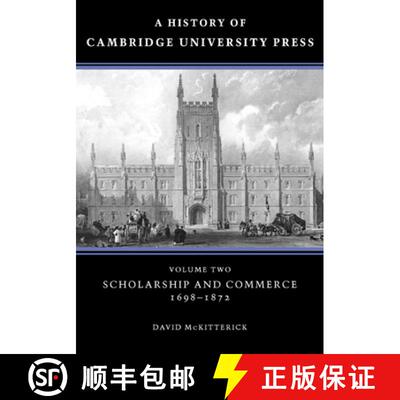 【3-4周达】精装 History of Cambridge University Press: Volume 2, Scholarship and Commerce, 1698–1872... [9780521308021]