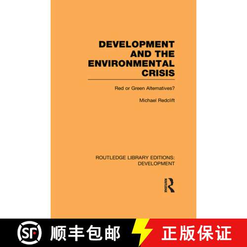 【3-4周达】精装 Development and the Environmental Crisis: Red or Green Alternatives [9780415592956]