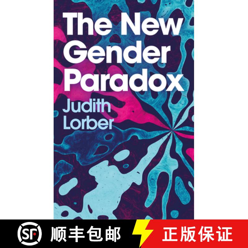 【3-4周达】New Gender Paradox - Fragmentation and Persistence of the Binary: Fragmentation and Persis... [9781509544356]