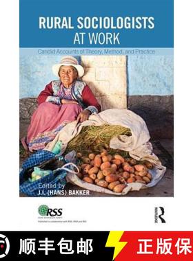 【3-4周达】Rural Sociologists at Work : Candid Accounts of Theory, Method, and Practice [9781612058689]