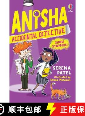 【3-4周达】Anisha, Accidental Detective: Show Stoppers [9781474989756]