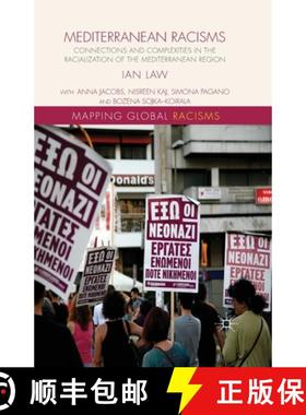 【3-4周达】Mediterranean Racisms : Connections and Complexities in the Racialization of the Mediterra... [9781349442577]