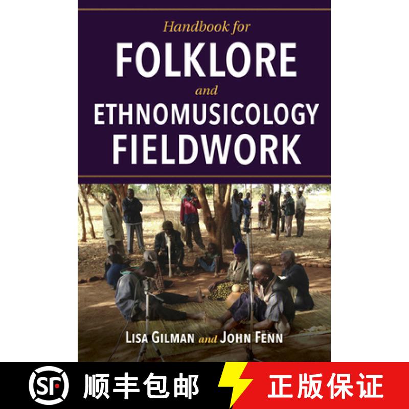 【3-4周达】Handbook for Folklore and Ethnomusicology Fieldwork [9780253040251]