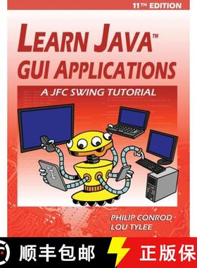 【3-4周达】Learn Java GUI Applications - 11th Edition: A JFC Swing Tutorial [9781937161903]