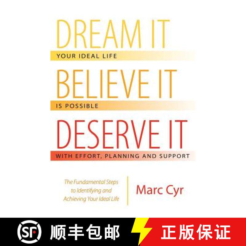【3-4周达】Dream It, Believe It, Deserve It: The Fundamental Steps to Identifying and Achieving Your ... [9781480824928]