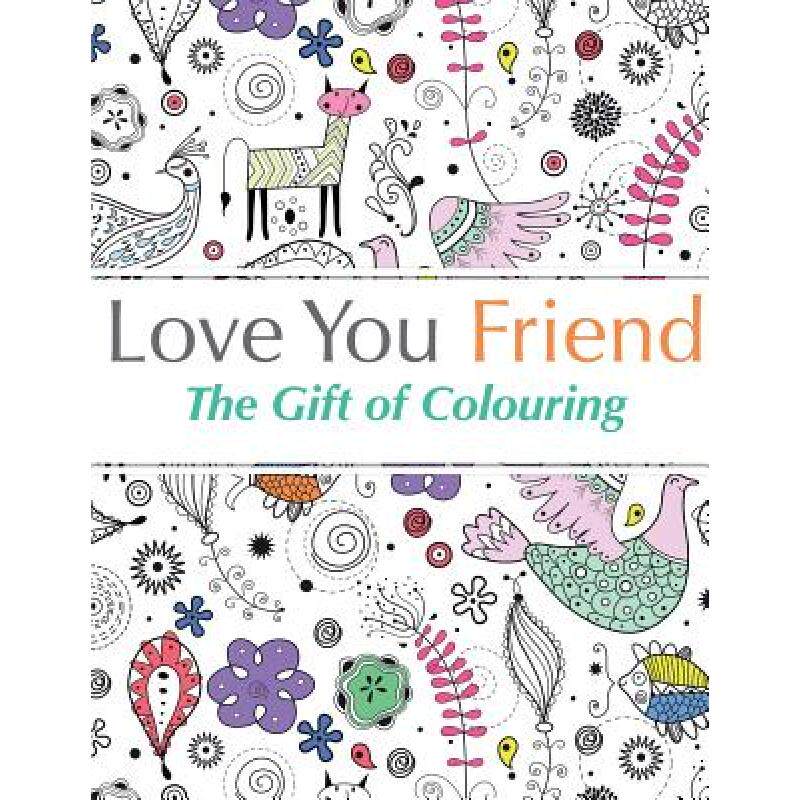 预订 love you friend: the gift of colouring [9781910771396]