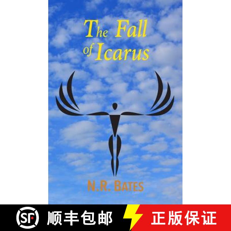 【3-4周达】The Fall of Icarus (the Elevator, the Fall of Icarus, and the Girl) [9780993190582]