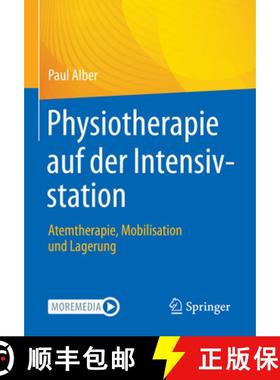 【3-4周达】Physiotherapie Auf Der Intensivstation: Atemtherapie, Mobilisation Und Lagerung [9783662650783]