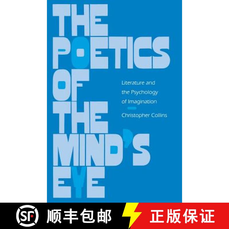 【3-4周达】The Poetics of the Mind's Eye: Literature and the Psychology of Imagination [9780812213607]