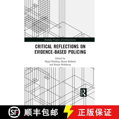 【3-4周达】Critical Reflections on Evidence-Based Policing [9781032083674]