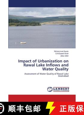 预订 Impact of Urbanization on Rawal Lake Inflows and Water Quality [9783659125157]
