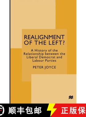 【3-4周达】Realignment of the Left? : A History of the Relationship between the Liberal Democrat and ... [9781349143559]