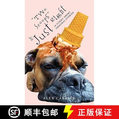 【3-4周达】Two Scoops Is Just Right: 78 Funny Original Short Stories [9781439253922]