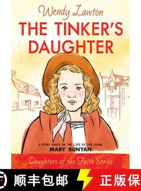 【3-4周达】The Tinker's Daughter: A Story Based on the Life of the Young Mary Bunyan [9780802440990]