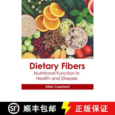 【3-4周达】精装 Dietary Fibers: Nutritional Function in Health and Disease [9781646475346]