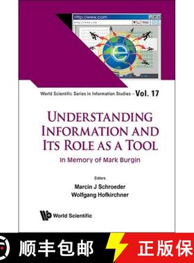【3-4周达】Understanding Information and Its Role as a Tool: In Memory of Mark Burgin [9789811294914]