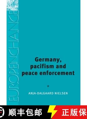 【3-4周达】Germany, pacifism and peace enforcement [9780719072680]