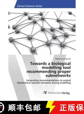 【3-4周达】Towards a biological modelling tool recommending proper subnetworks [9786202203975]