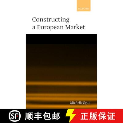 【3-4周达】精装 Constructing a European Market: Standards, Regulation, and Governance [9780199244058]