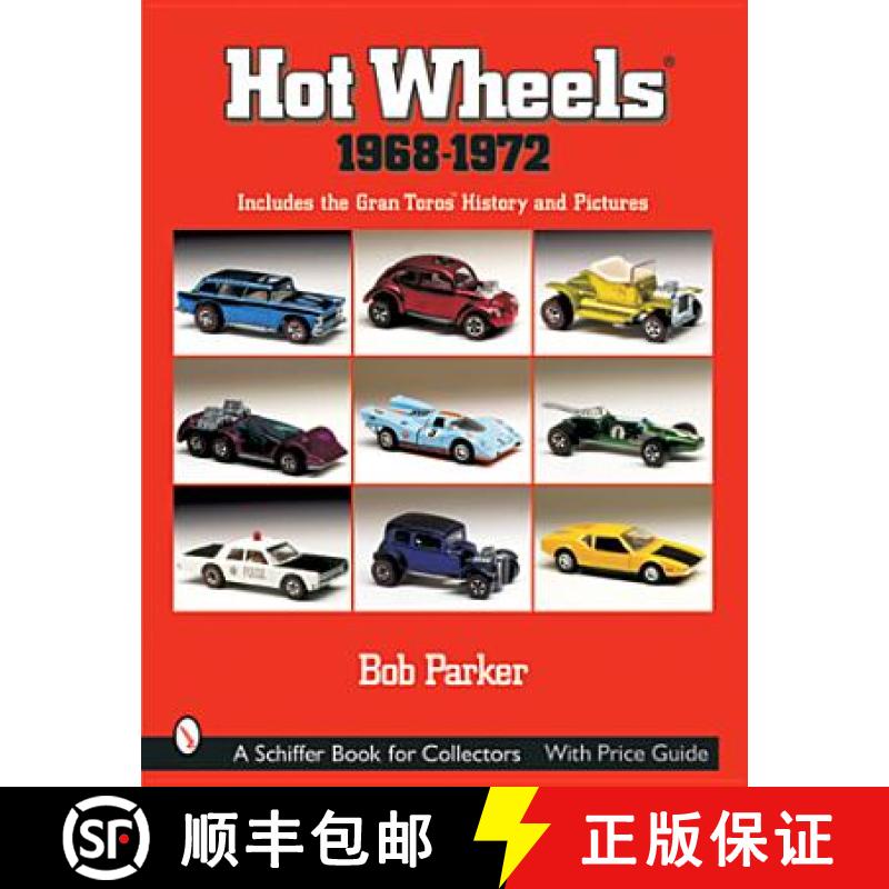 【2-3周达】Hot Wheels 1968-1972: Includes the Gran Tor History and Pictures: Includes the Gran Torosa... [9780764314803]
