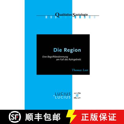 【3-4周达】Die Region: Eine Begriffsbestimmung Am Fall Des Ruhrgebiets [9783828204126]