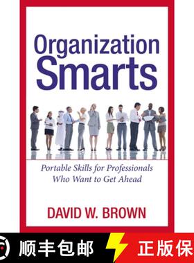 【3-4周达】The Organization Smarts: Portable Skills for Professionals Who Want to Get Ahead [9780814471098]