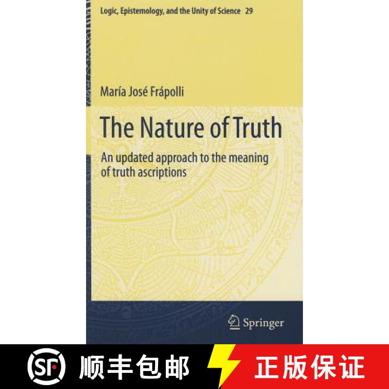 【3-4周达】The Nature of Truth: An Updated Approach to the Meaning of Truth Ascriptions [9789400744639]