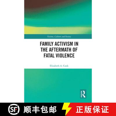 【3-4周达】精装 Family Activism in the Aftermath of Fatal Violence [9780367422783]