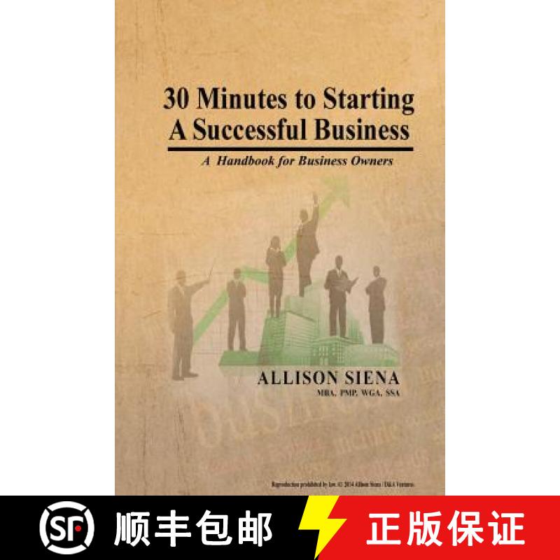 预订 30 Minutes to Starting A Successful Business: A Handbook for Business Owners [9780986318504]