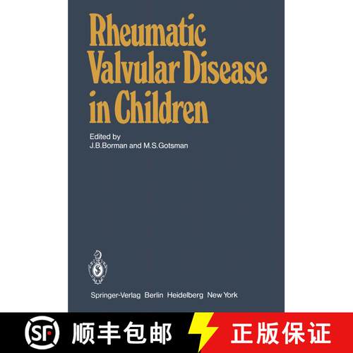 【3-4周达】Rheumatic Valvular Disease in Children [9783540100799]