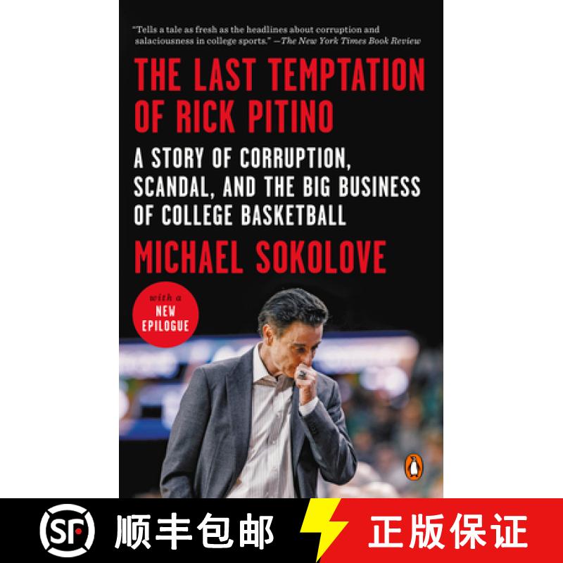 【3-4周达】The Last Temptation of Rick Pitino: A Story of Corruption, Scandal, and the Big Business o... [9780399563294]